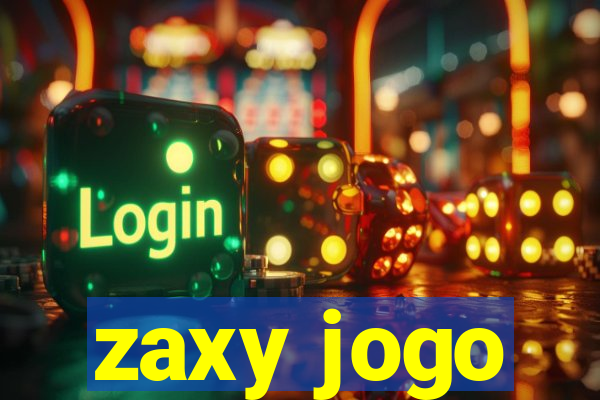 zaxy jogo